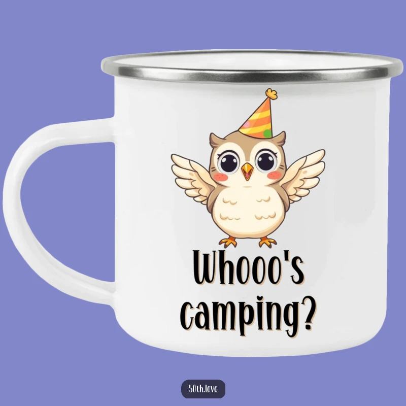 Funny Cheerful Owl Party Camping Mug: Celebrate Adventures with Wise Cheer!