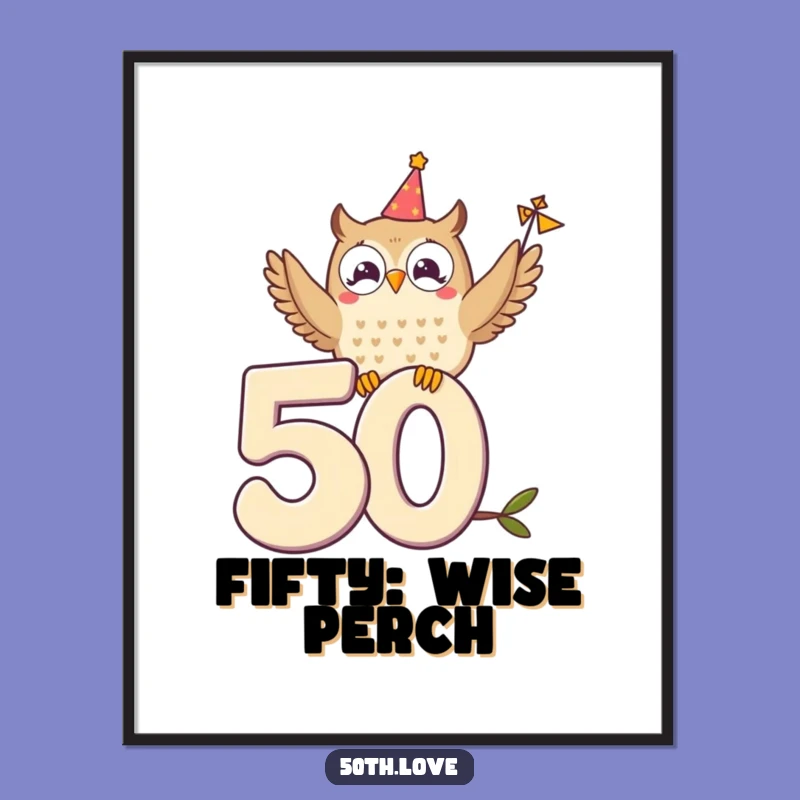 Funny Owl 50th Birthday Digital Art: Instant Wise Celebration Gift!