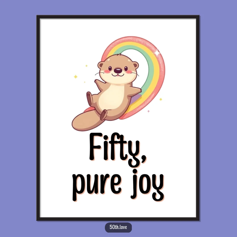 Printable Funny Otter Rainbow 50th Birthday Digital Art - Instant Joyful Celebration Decor!