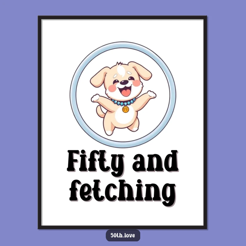 Funny Giggling Dog Fifty Hoop Poster: Hilarious Wall Art for Dog Enthusiasts