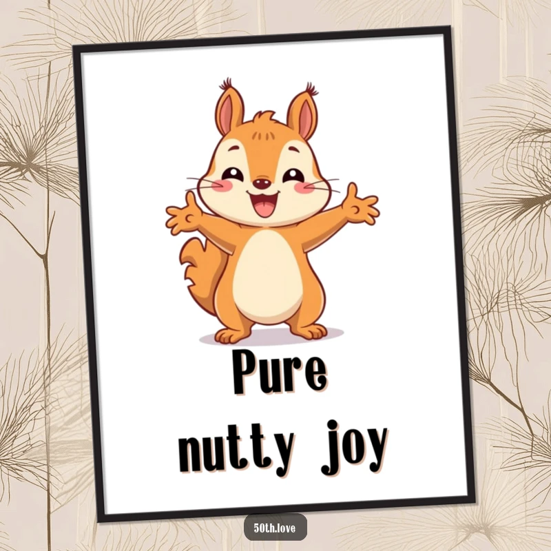 Funny poster showing a happy squirrel striking a triumphant celebratory pose, full of energetic cheer.