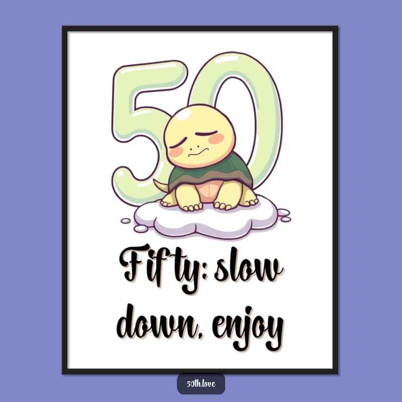 Free Printable Wall Art: Sleepy Turtle's Slow & Steady 50th Embrace!
