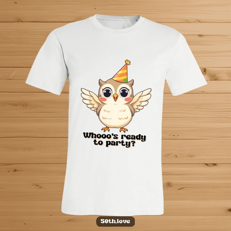 Funny t-shirt featuring a cheerful owl wearing a party hat and flapping its wings with enthusiasm, ready for any party.