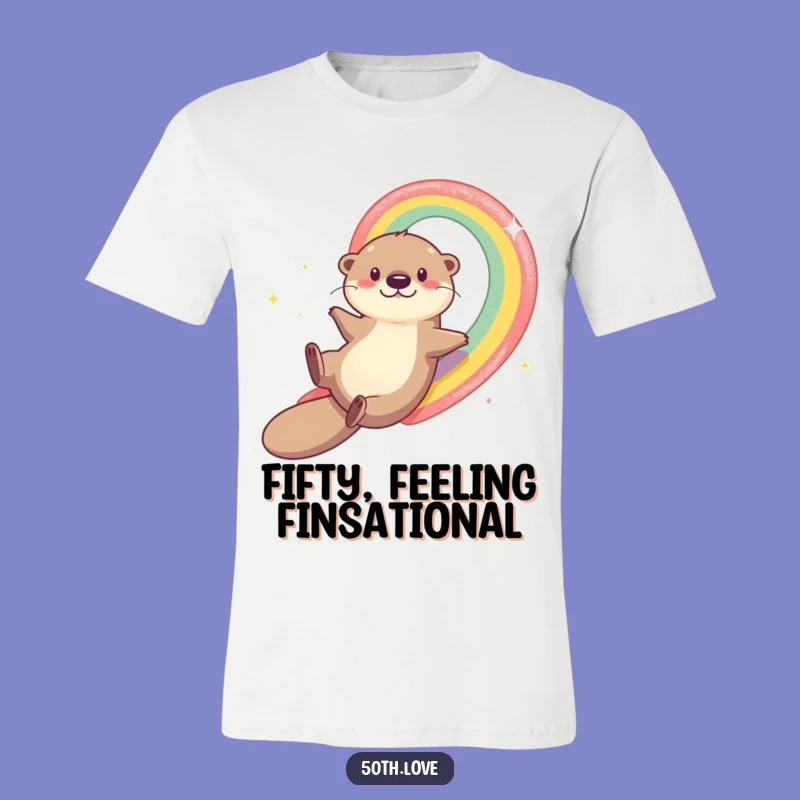 Funny Otter Rainbow 50th Birthday T-Shirt - Hilarious Gift for Milestone Celebrations