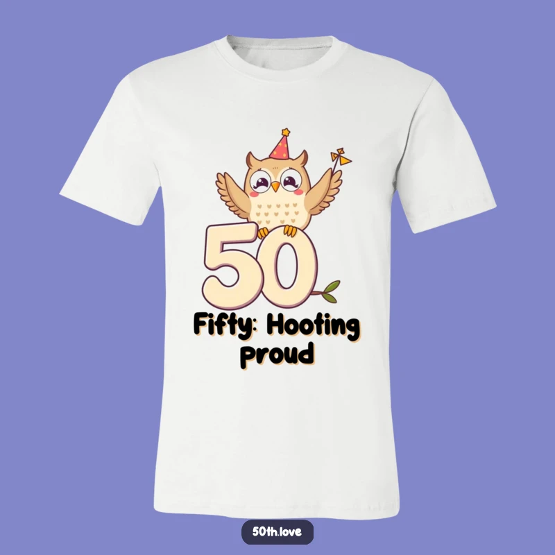 Funny Owl 50th Birthday T-Shirt: Wise Wishes & Fun Gift!